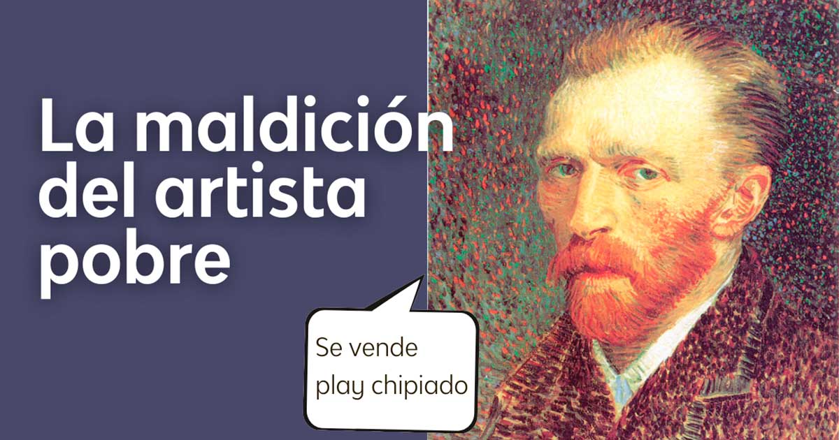 La maldición del artista pobre - por qué son tan populares los NFT van gogh se vende play chipiado